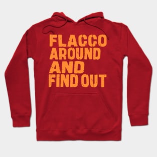 Retro Flacco Around and Find Out Hoodie